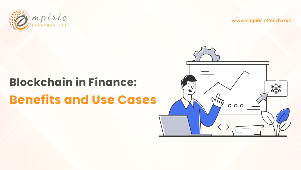 Blockchain in Finance: Benefits and Use Cases